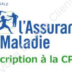 Inscription à la CPAM - comment s'inscrire : toutes les démarches et formalités pour vous affilier