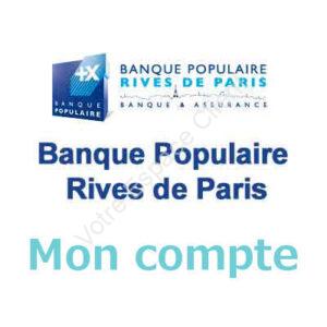 Mon compte Banque Populaire Rives de Paris - www.rivesparis.banquepopulaire.fr