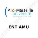 AMU ENT : se connecter sur mon espace ent.univ-amu.fr