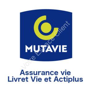 Assurance vie Mutavie : Actiplus et Livret Vie