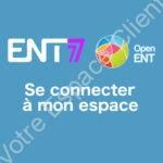 Comment se connecter à mon espace ENT 77