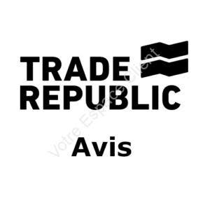 Courtier Trade Republic : avis sur la fiabilité, les frais et la sécurité