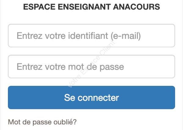 Mon compte : connexion à mon espace enseignant Anacours