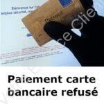 Pourquoi mon paiement par carte bancaire est refusé sur internet ?